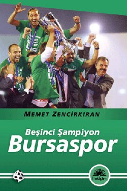 Bursaspor: Beşinci Şampiyon