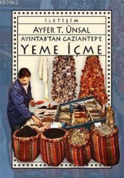 Ayıntab'tan Gaziantep'e Yeme İçme