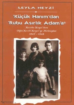 Küçük Hanım’dan Rubu Asırlık Adam’a