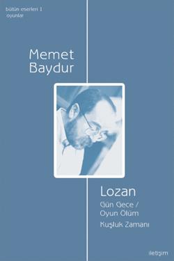 LOZAN: Gün Gece / Oyun Ölüm, Kuşluk Zamanı