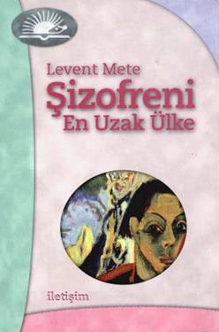 Şizofreni: En Uzak Ülke