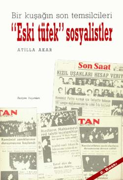 Bir Kuşağın Son Temsilcileri "Eski Tüfek" Sosyalistler