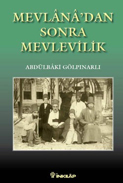 Mevlana’dan Sonra Mevlevilik