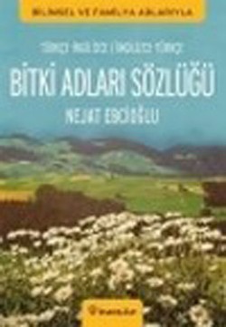 Bitki Adları Sözlüğü (İngilizce - Türkçe / Türkçe - İngilizce)