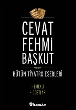 BütünTiyatro Eserleri Emekli / Dostlar