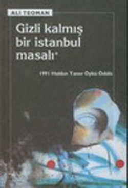 Gizli Kalmış Bir İstanbul Masalı