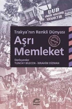 Aşrı Memleket - Trakya’nın Renkli Dünyası