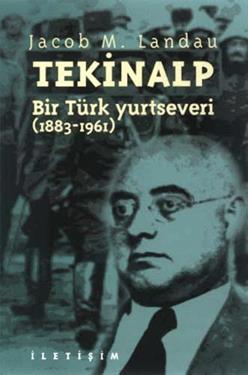 Tekinalp: Bir Türk Yurtseveri