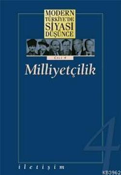 Modern Türkiye'de Siyasi Düşünce Cilt 4 - Milliyetçilik (Ciltsiz)