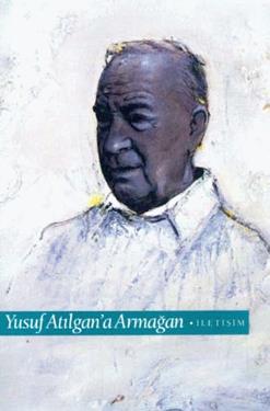 Yusuf Atılgan'a Armağan