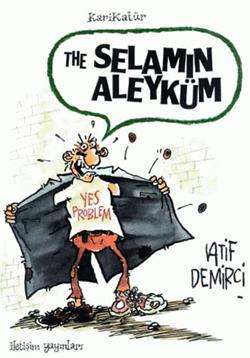 The Selamınaleyküm-Yes Problem