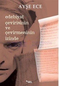 Edebiyat Çevirisinin ve Çevirmeninin İzinde