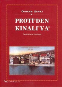 Proti’den Kınalı’ya  Tanıklarla Kınalıada