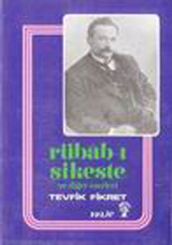 Rübab-ı Şikeste ve Diğer Eserleri