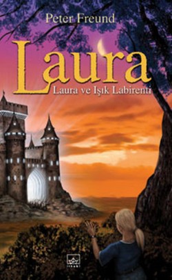 Işık Labirenti: Laura Serisi - 6