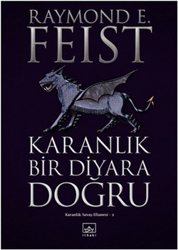 Karanlık Bir Diyara Doğru: Karanlık Savaş Efsanesi 2