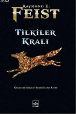 Tilkiler Kralı: Gölgeler Meclisi Serisi 2. Kitap