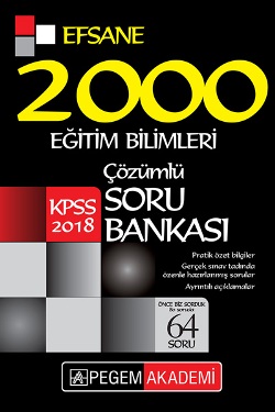 Pegem 2018 KPSS Eğitim Bilimleri Çözümlü Efsane 2000 Soru Bankası