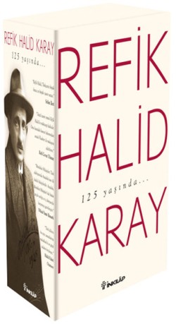 Refik Halid Karay'dan Türk Edebiyatının En Seçkin Eserleri