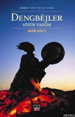 Dengbejler: Sözün Yazgısı