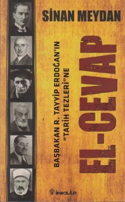 Başbakan R. Tayyip Erdoğan’ın Tarih Tezleri’ne El-Cevap