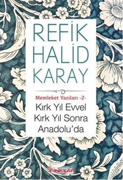 Kırk Yıl Evvel Kırk Yıl Sonra Anadolu'da