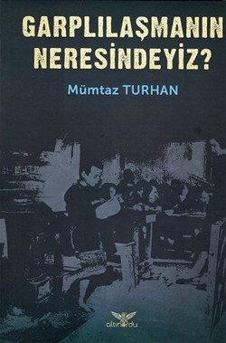 Garplılaşmanın Neresindeyiz?