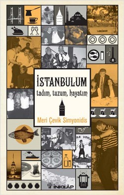 İstanbulum, Tadım, Tuzum, Hayatım