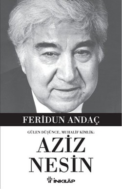 Gülen Düşünce, Muhalif Kimlik: Aziz Nesin