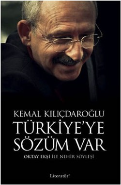 Türkiye'ye Sözüm Var: Kemal Kılıçdaroğlu Oktay Ekşi ile Nehir Söyleşi