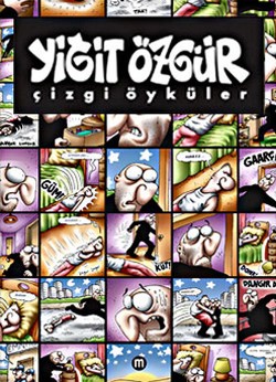 Yiğit Özgür Karikatürler: Kısa Çizgi Öyküler