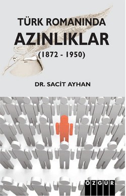 Türk Romanında Azınlıklar (1872-1950)