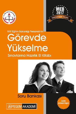 Pegem 2017 Milli Eğitim Bakanlığı Personelinin Görevde Yükselme Sınavlarına Hazırlık El Kitabı Soru Bankası