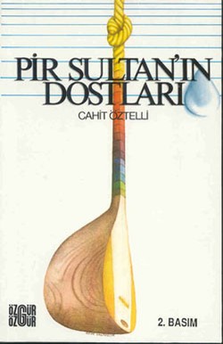 Pir Sultan'ın Dostları