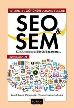 SEO ve SEM: İnternette Görünür Olmanın Yolları