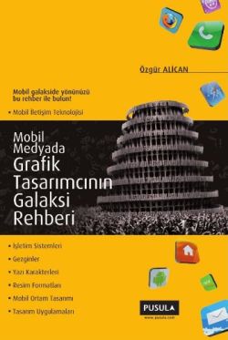 Mobil Medyada Tasarımcının Galaksi Rehberi