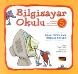 Bilgisayar Okulu 05 - Ufak tefek ama önemli şeyler