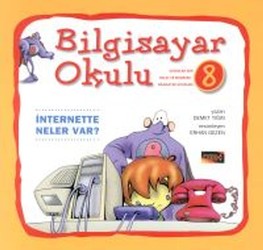 Bilgisayar Okulu 08 - İnternette neler var