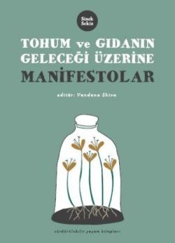 Tohum ve Gıdanın Geleceği Üzerine Manifestolar