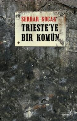 Trieste'ye Bir Komün