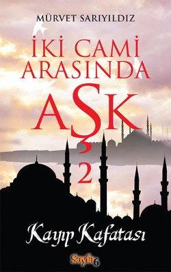 İki Cami Arasında Aşk 2