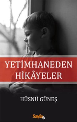 Yetimhaneden Hikayeler