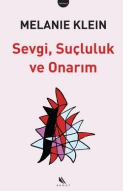 Sevgi, Suçluluk ve Onarım