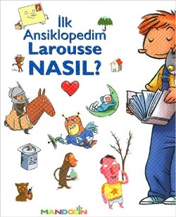 İlk Ansiklopedim Larousse Nasıl?