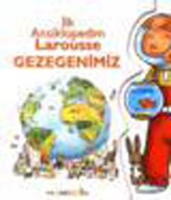 İlk Ansiklopedim Larousse Gezegenimiz