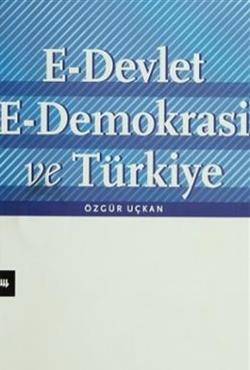 E-Devlet: E-Demokrasi ve Türkiye