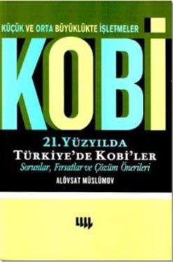 Kobi Küçük ve Orta Büyüklükte İşletmeler