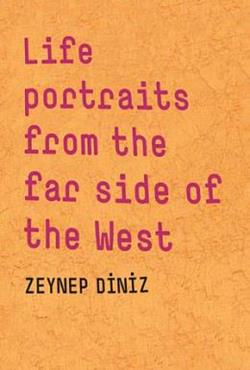 Life Portraits from the far side of the West (Masa Yayınları)