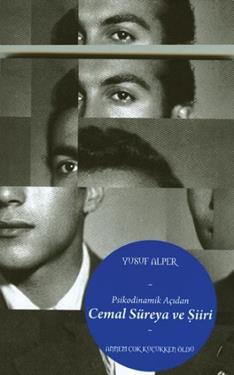Psikodinamik Açıdan Cemal Süreyya ve Şiiri: Annem Çok Küçükken Öldü