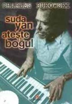 Suda Yan Ateşte Boğul